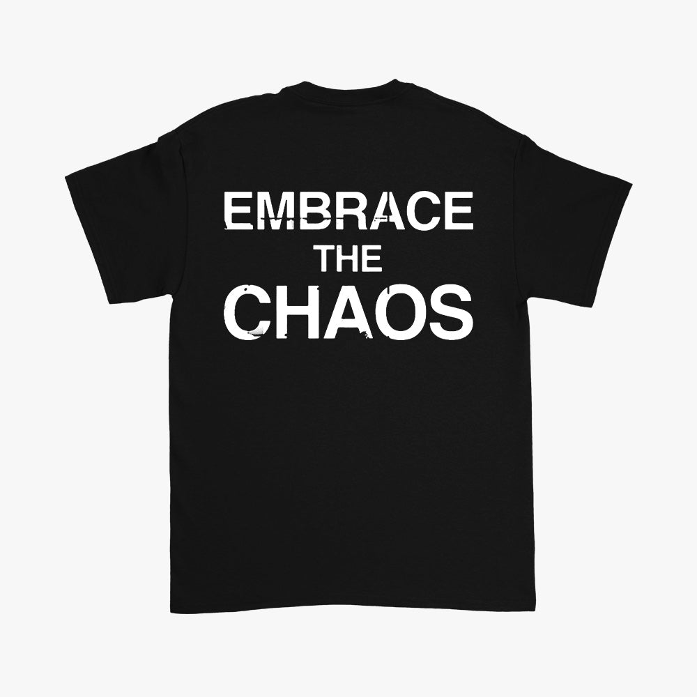 Embrace The Chaos - Black + White T-Shirt