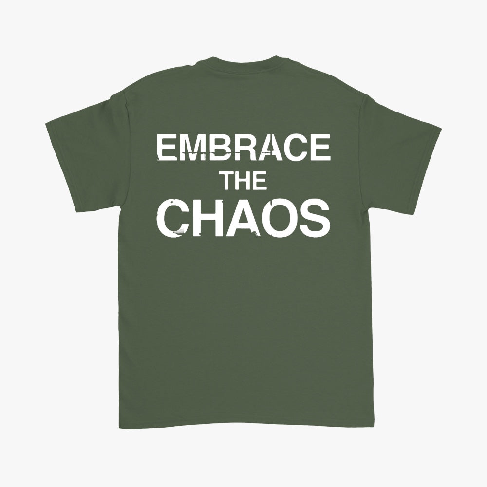 Embrace The Chaos - Military Green T-Shirt